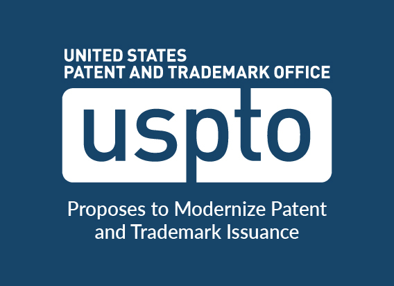 USPTO Proposes to Modernize Patent and Trademark Issuance graphic